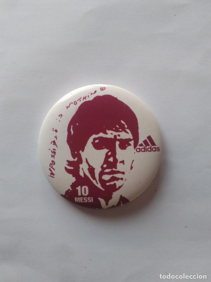 Coleccionismo deportivo: CHAPA PUBLICITARIA ADIDAS PUBLICIDAD IMPOSSIBLE IS NOTHING: MESSI, F.C. BARCELONA (DI&Aacute;METRO 4,5 CM)