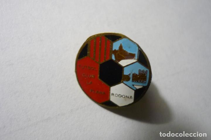 Collectionnisme sportif: pin futbol la plana rodona fc