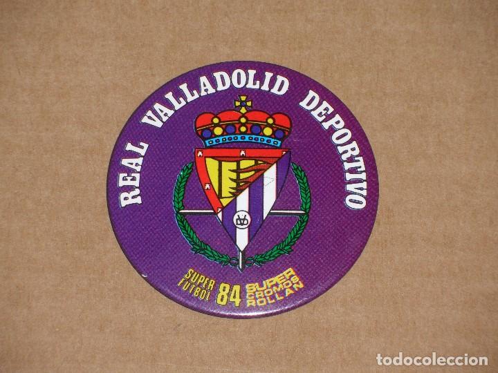 Collezionismo sportivo: /LDS/ CHAPA CON IMPERDIBLE SUPER F&Uacute;TBOL SUPER CROMOS ROLL&Aacute;N 84 R. VALLADOLID