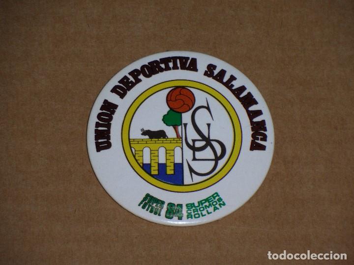 Collezionismo sportivo: /LDS/ CHAPA CON IMPERDIBLE SUPER F&Uacute;TBOL SUPER CROMOS ROLL&Aacute;N 84 U.D. SALAMANCA