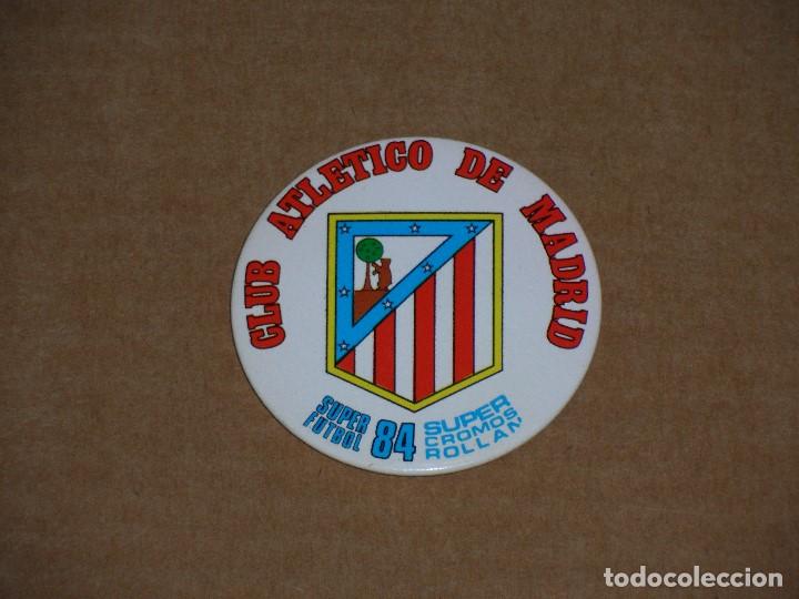 Collezionismo sportivo: /LDS/ CHAPA CON IMPERDIBLE SUPER F&Uacute;TBOL SUPER CROMOS ROLL&Aacute;N 84 ATL&Eacute;TICO DE MADRID