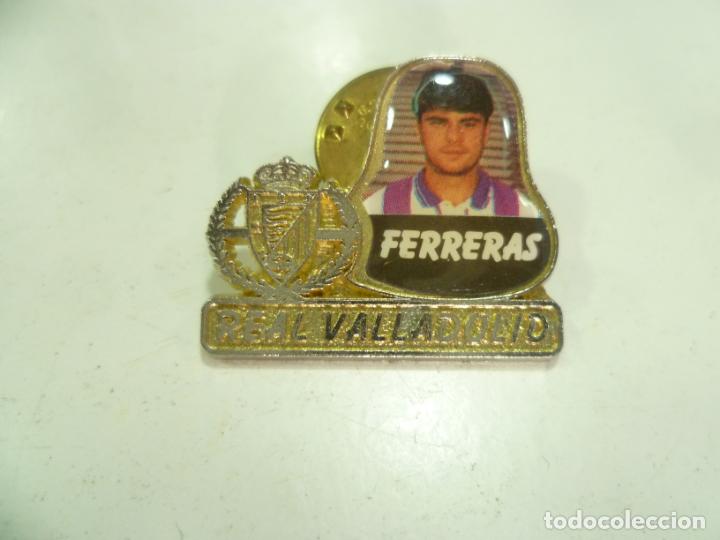 Collectionnisme sportif: Pin Real Valladolid: Ferreras-RARO