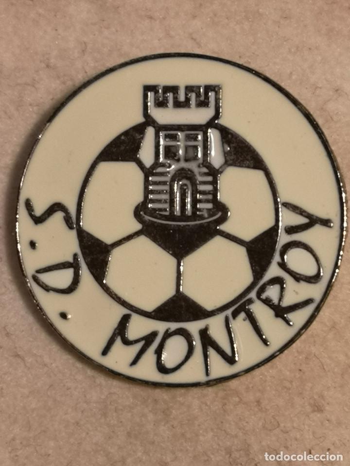 Coleccionismo deportivo: PIN FUTBOL - VALENCIA - MONTROY - SD MONTROY