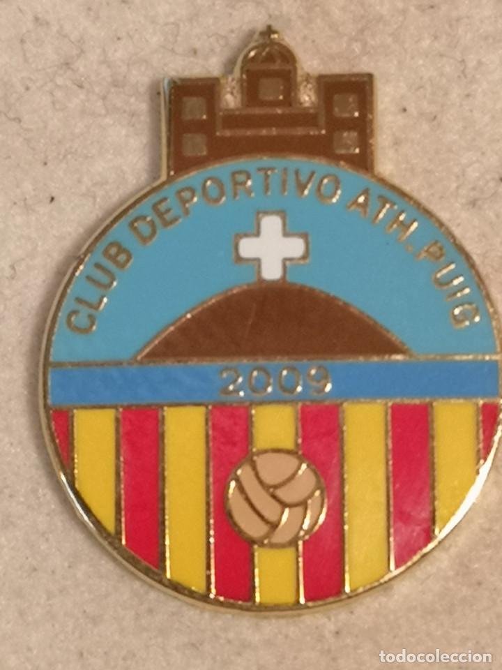 Coleccionismo deportivo: PIN FUTBOL - VALENCIA - EL PUIG DE SANTA MARIA - CD ATH. PUIG