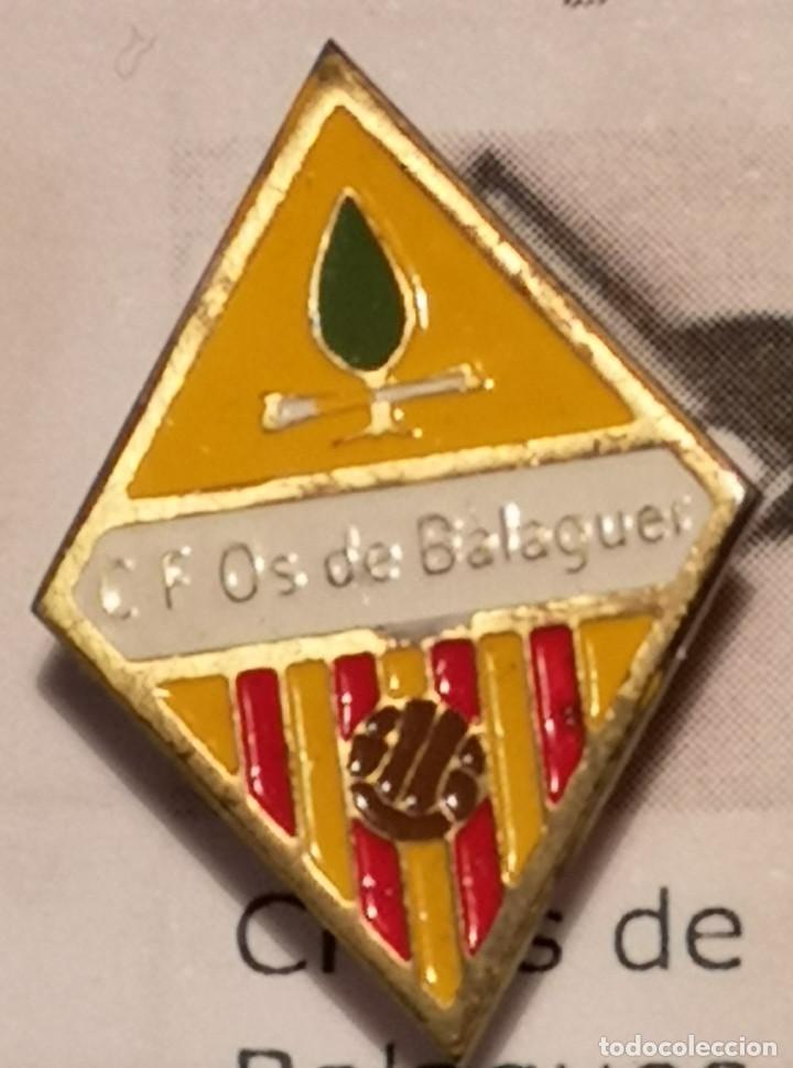 Collezionismo sportivo: PIN FUTBOL - LLEIDA - OS DE BALAGUER - CF OS DE BALAGUER - Solapa