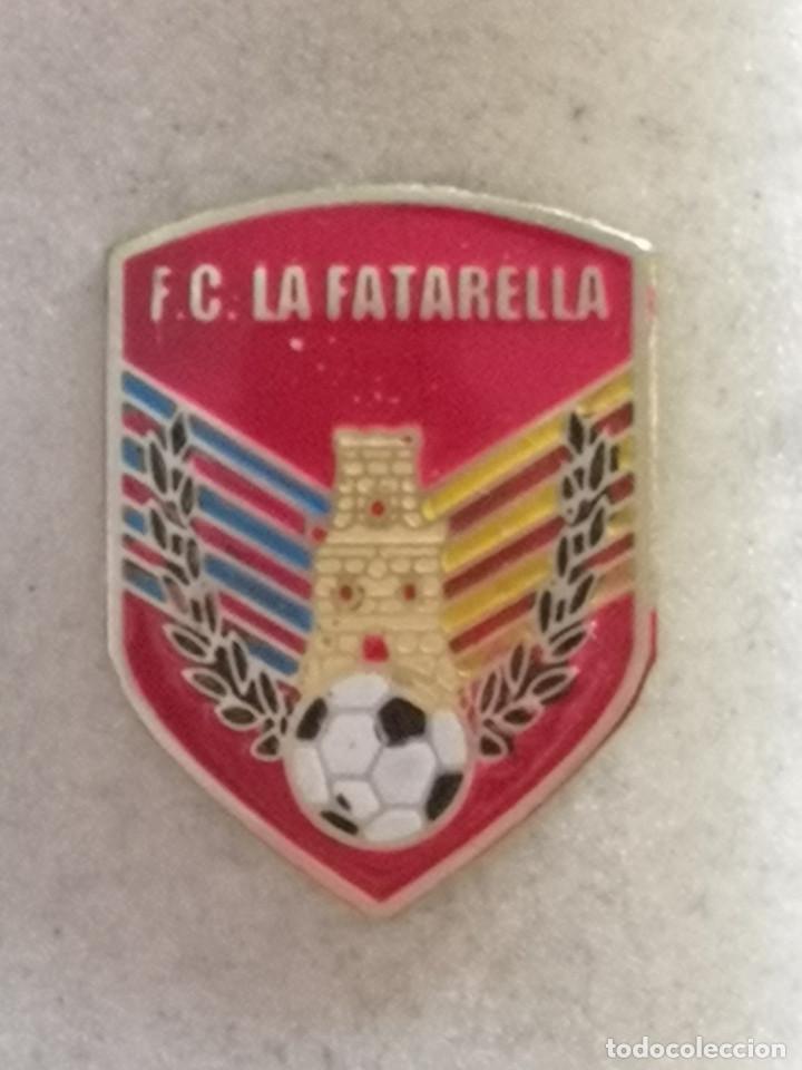 Collezionismo sportivo: PIN FUTBOL - TARRAGONA - LA FATARELLA - FC LA FATARELLA