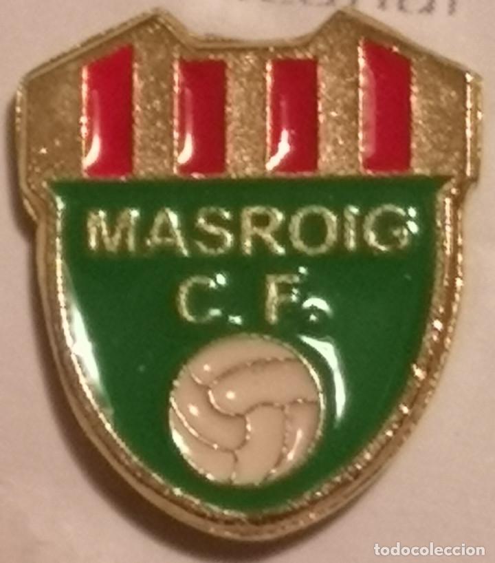 Collezionismo sportivo: PIN FUTBOL - TARRAGONA - MASROIG - MASROIG CF