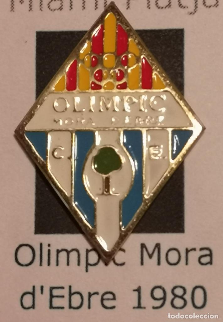 Collezionismo sportivo: PIN FUTBOL - TARRAGONA - MORA D'EBRE - CE OLIMPIC MORA D'EBRE - 1980