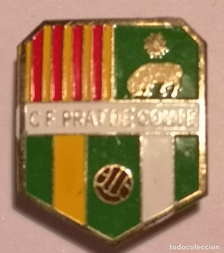 Collezionismo sportivo: PIN FUTBOL - TARRAGONA - PRAT DE COMTE - CF PRAT DE COMTE - Solapa