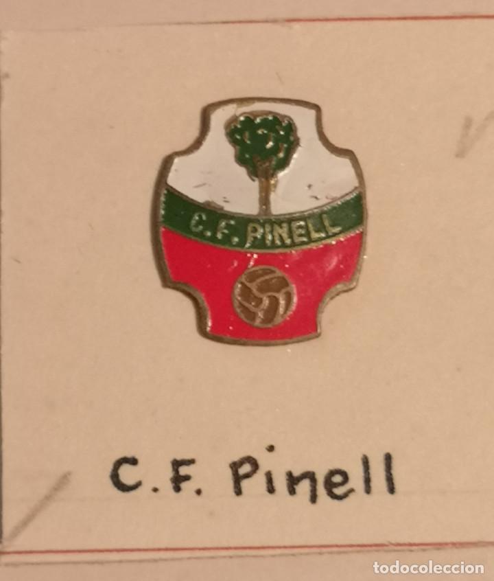 Collezionismo sportivo: PIN FUTBOL - TARRAGONA - PINELL DE BRAI - CF PINELL