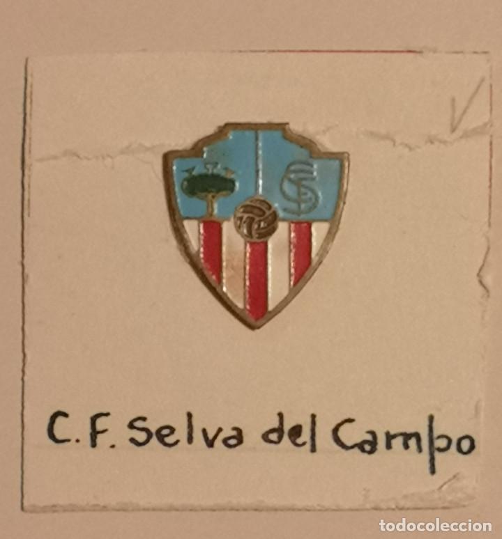 Collezionismo sportivo: PIN FUTBOL - TARRAGONA - LA SELVA DEL CAMP - CF LA SELVA DEL CAMPO