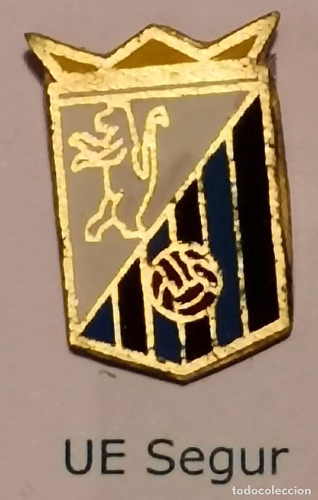 Collezionismo sportivo: PIN FUTBOL - TARRAGONA - SEGUR DE CALAFELL - UE SEGUR