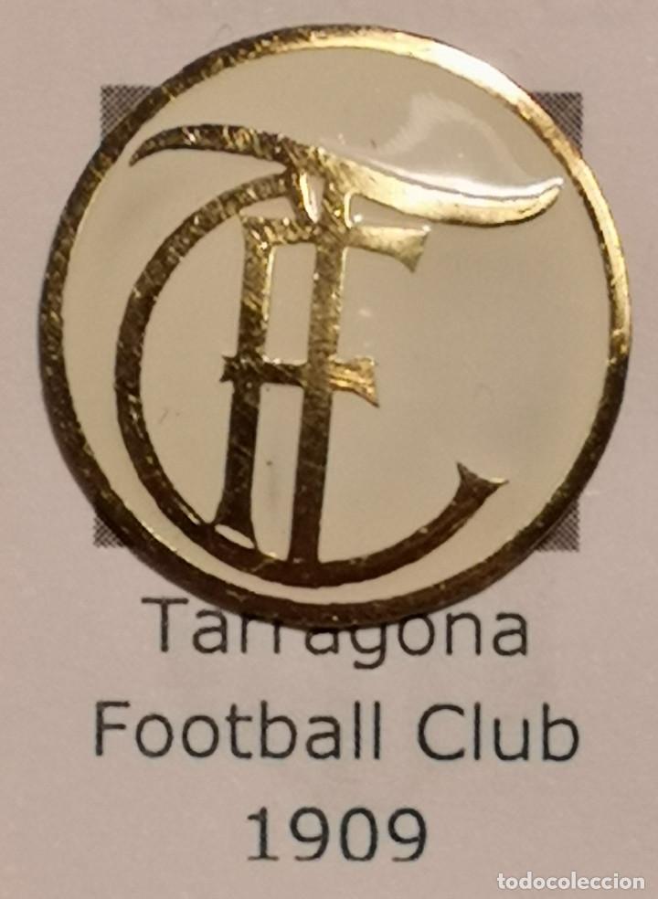 Sammelleidenschaft Sport: PIN FUTBOL - TARRAGONA - TARRAGONA FOOTBALL CLUB 1909