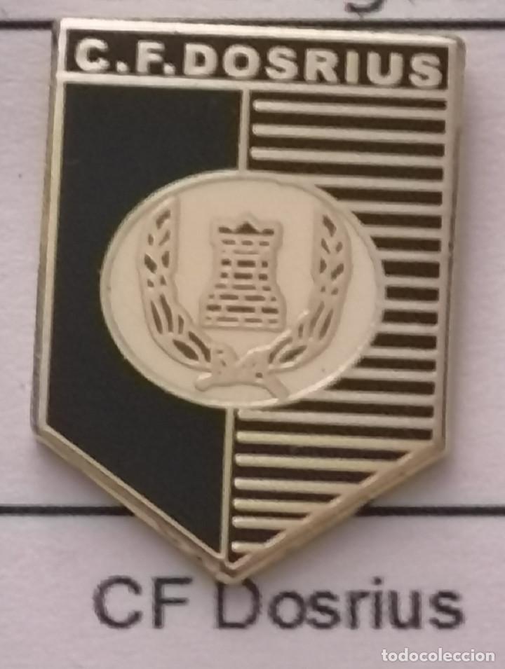 Coleccionismo deportivo: PIN FUTBOL - BARCELONA - DOSRIUS - CF DOSRIUS