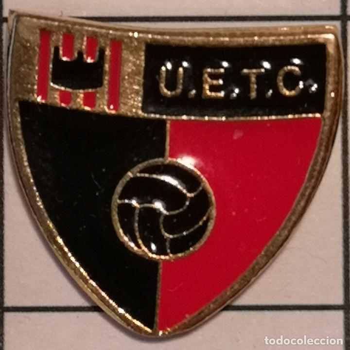 Colecionismo desportivo: PIN FUTBOL - BARCELONA - LA TORRE DE CLARAMUNT - UE TORRE DE CLARAMUNT