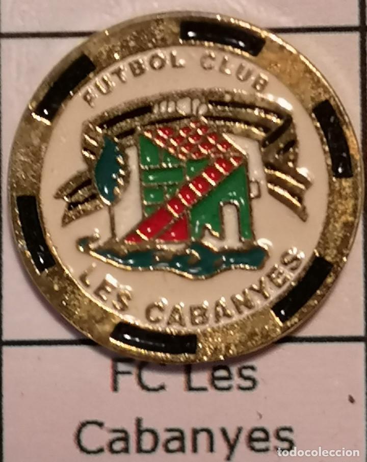 Colecionismo desportivo: PIN FUTBOL - BARCELONA - LES CABANYES - FC LES CABANYES