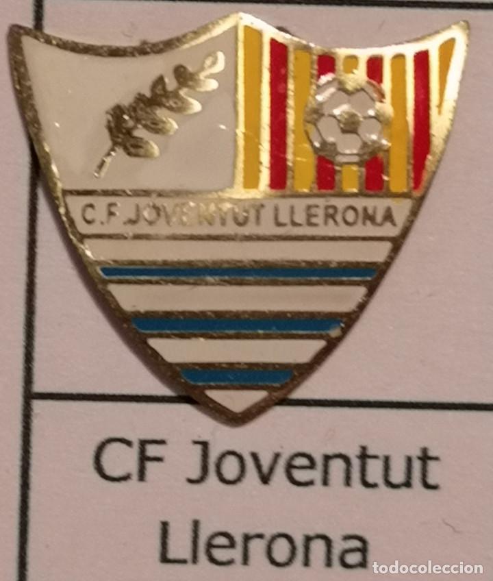 Sammelleidenschaft Sport: PIN FUTBOL - BARCELONA - LLERONA - CF JOVENTUD LLERONA