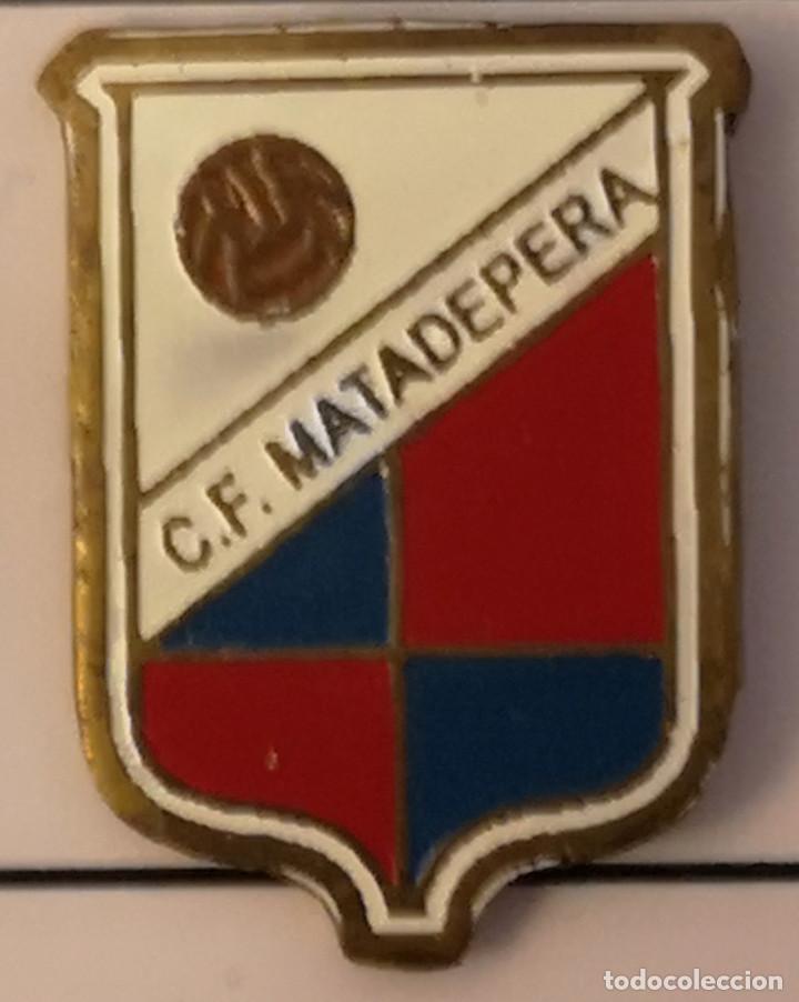 Sammelleidenschaft Sport: PIN FUTBOL - BARCELONA - MATADEPERA - CF MATADEPERA