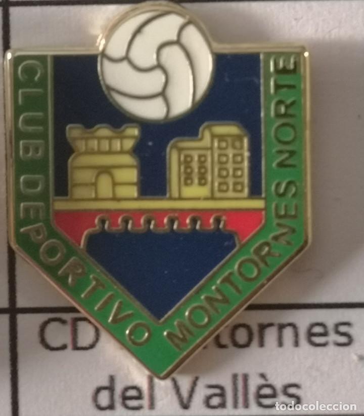 Sammelleidenschaft Sport: PIN FUTBOL - BARCELONA - MONTORN&Egrave;S DEL VALL&Egrave;S - CD MONTORNES NORTE