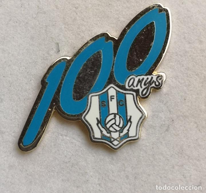Collectionnisme sportif: PIN FUTBOL - BARCELONA - SANT FELIU DE LLOBREGAT - SANTFELIUENC FC - 100 Aniversario