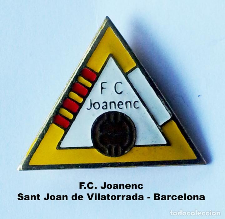 Collectionnisme sportif: PIN FUTBOL - BARCELONA - SANT JOAN DE VILATORRADA - FC JOANENC