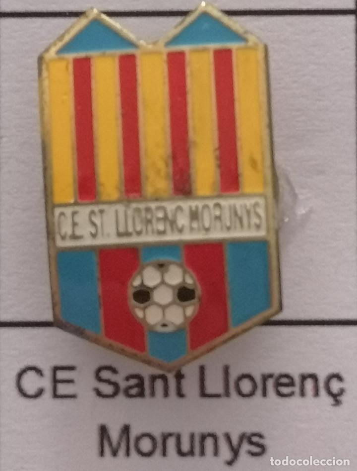 Collezionismo sportivo: PIN FUTBOL - BARCELONA - SANT LLOREN&Ccedil; DE MORUNYS - CE SANT LLOREN&Ccedil; DE MORUNYS - Solapa