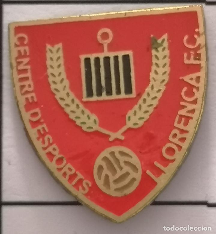 Collectionnisme sportif: PIN FUTBOL - BARCELONA - SANT LLOREN&Ccedil; SAVALL - CE LLOREN&Ccedil;&Agrave; FC
