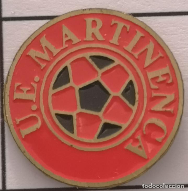 Collectionnisme sportif: PIN FUTBOL - BARCELONA - SANT MART&Iacute; SARROCA - UE MARTINENCA