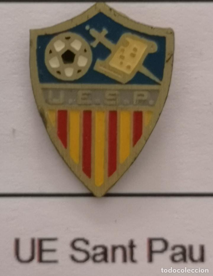 Collectionnisme sportif: PIN FUTBOL - BARCELONA - SANT PAU D'ORDAL - UE SANT PAU