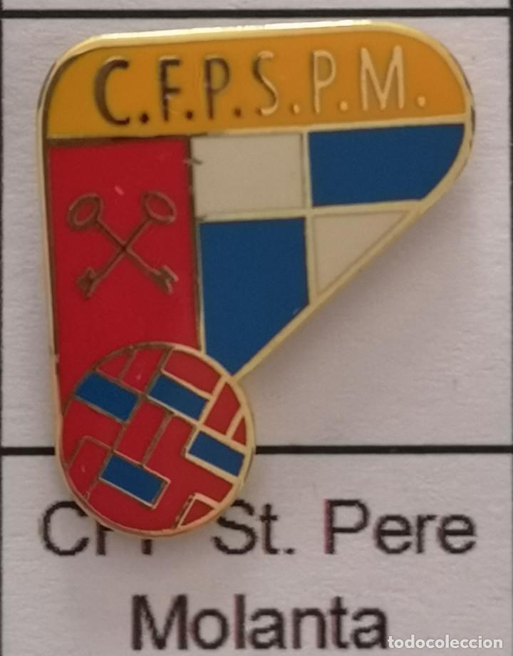 Collectionnisme sportif: PIN FUTBOL - BARCELONA - SANT PERE MOLANTA - CFP SANT PERE MOLANTA
