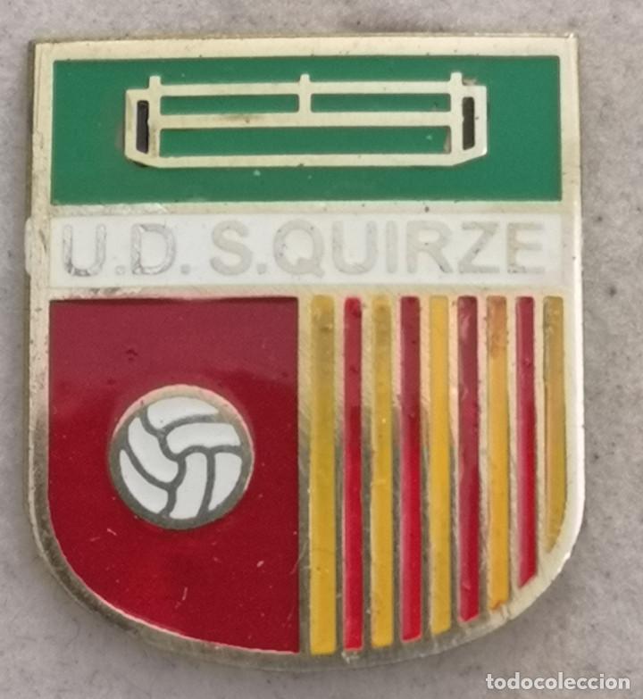 Collectionnisme sportif: PIN FUTBOL - BARCELONA - SANT QUIRZE DEL VALL&Egrave;S - UD S. QUIRZE