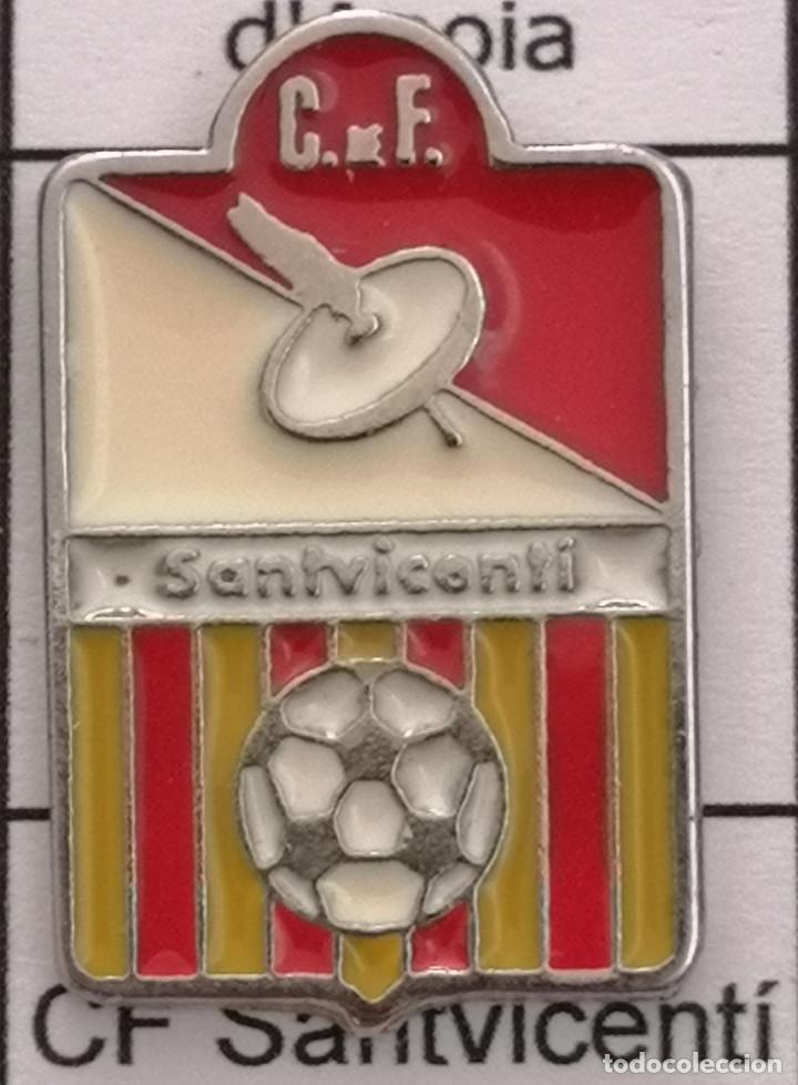 Collectionnisme sportif: PIN FUTBOL - BARCELONA - SANT VICEN&Ccedil; DE MONTALT - CF SANTVICENT&Iacute;