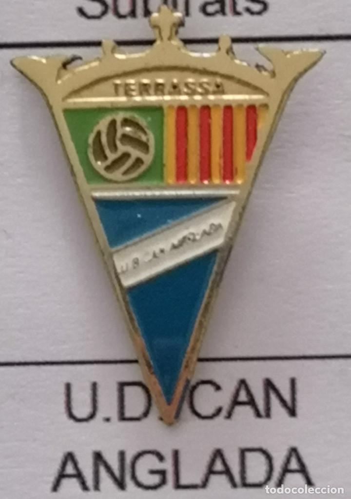 Collezionismo sportivo: PIN FUTBOL - BARCELONA - TERRASSA - UD CAN ANGLADA