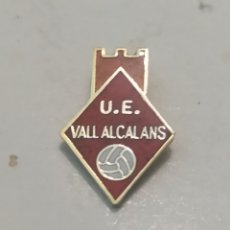 Coleccionismo deportivo: PINS DE FÚTBOL. U. E. VALL ALCALANS . VALENCIA