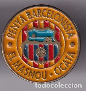 Coleccionismo deportivo: PIN DE FUTBOL DE LA PE&Ntilde;A BARCELONISTA EL MASNOU - OCATA (FOOTBALL) BARCELONA-BAR&Ccedil;A