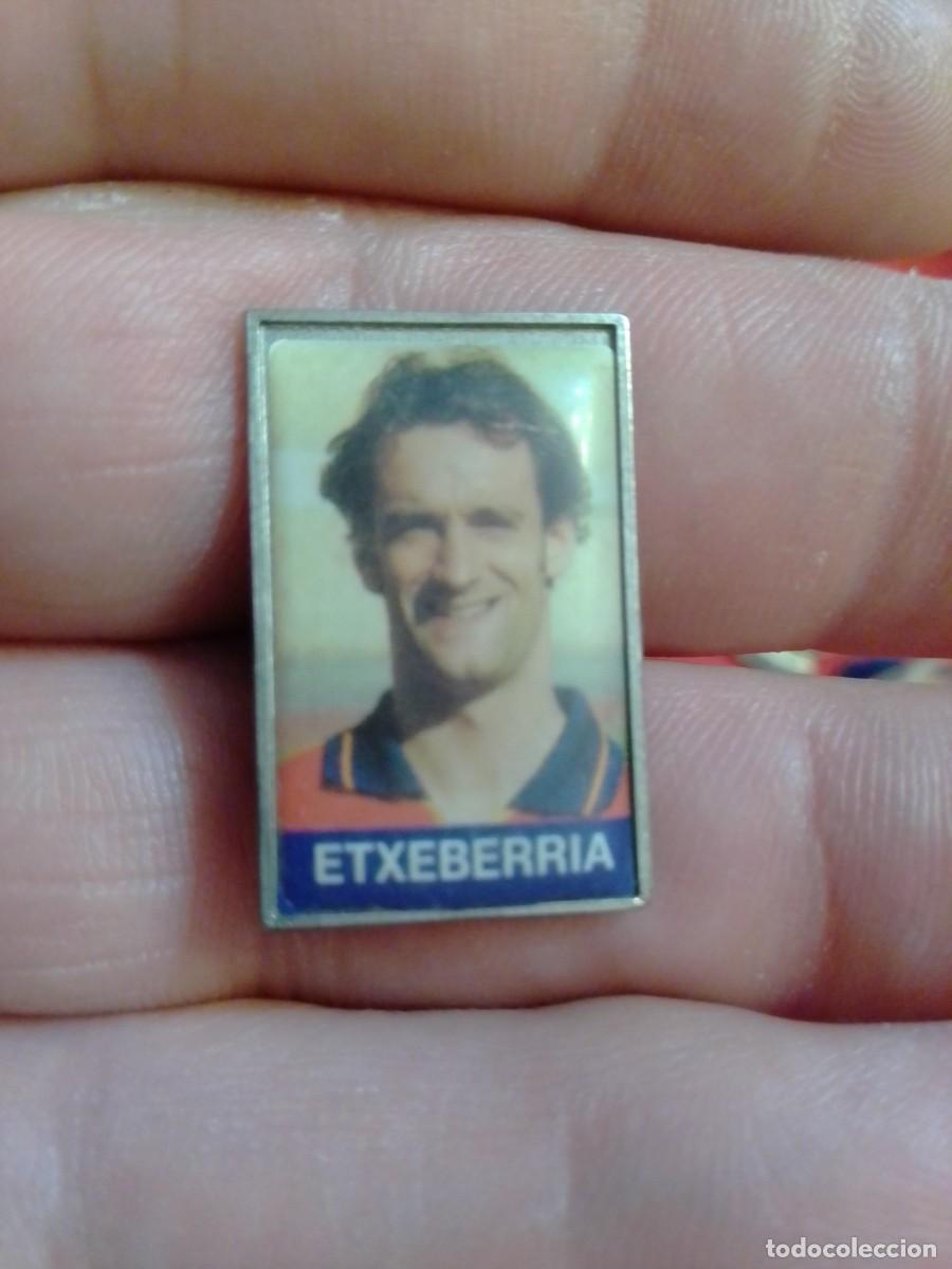Colecionismo desportivo: PINS F&Uacute;TBOL , FOTO FUTBOLISTA ETXEBARRIA