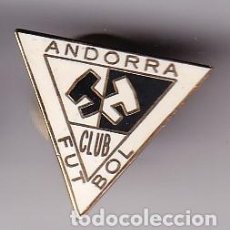 Coleccionismo deportivo: PIN DE FUTBOL DEL CLUB ANDORRA (FOOTBALL) TERUEL