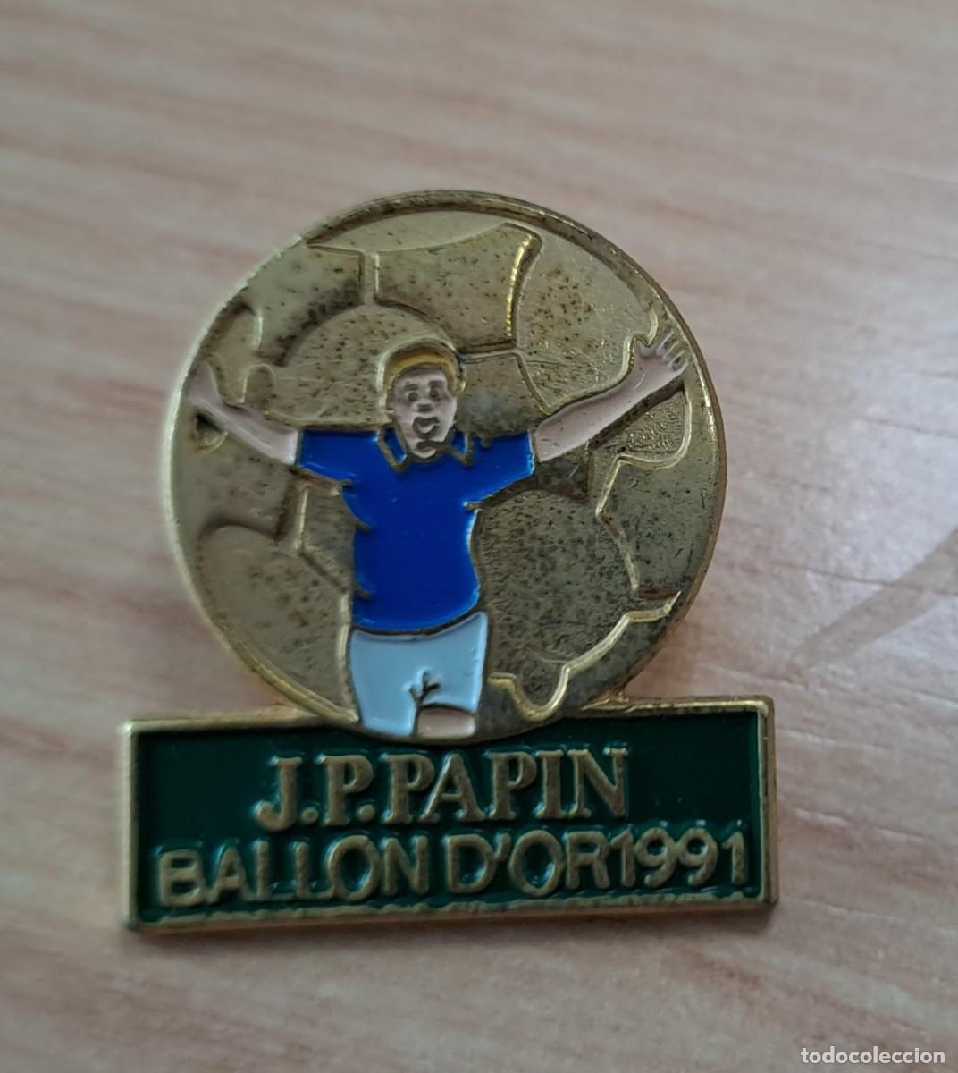 Colecionismo desportivo: PIN BADGE FUTBOL FOOTBALL CALCIO BALON DE ORO JEAN PIERRE PAPIN FRANCIA OM MARSEILLE MARSELLA 1991
