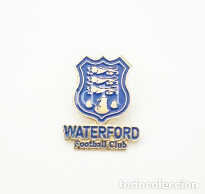 Coleccionismo deportivo: Badge Pin: European football clubs Ireland - &rdquo; Waterford FC &rdquo;