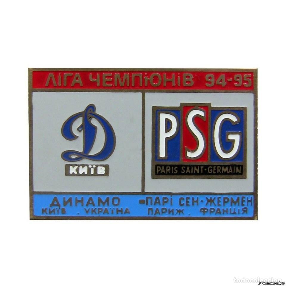 Coleccionismo deportivo: Badge Pin: UEFA Champions League 1994-95 Dynamo Kyiv Ukraine - Paris Saint-Germain France