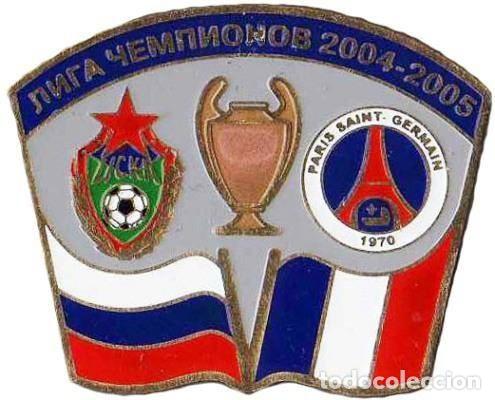 Coleccionismo deportivo: Badge Pin: UEFA Champions League 2004-05 CSKA Moscow Russia - Paris Saint-Germain France