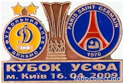 Coleccionismo deportivo: Badge Pin: UEFA CUP 2008-09 Dynamo Kyiv Ukraine - Paris Saint-Germain France