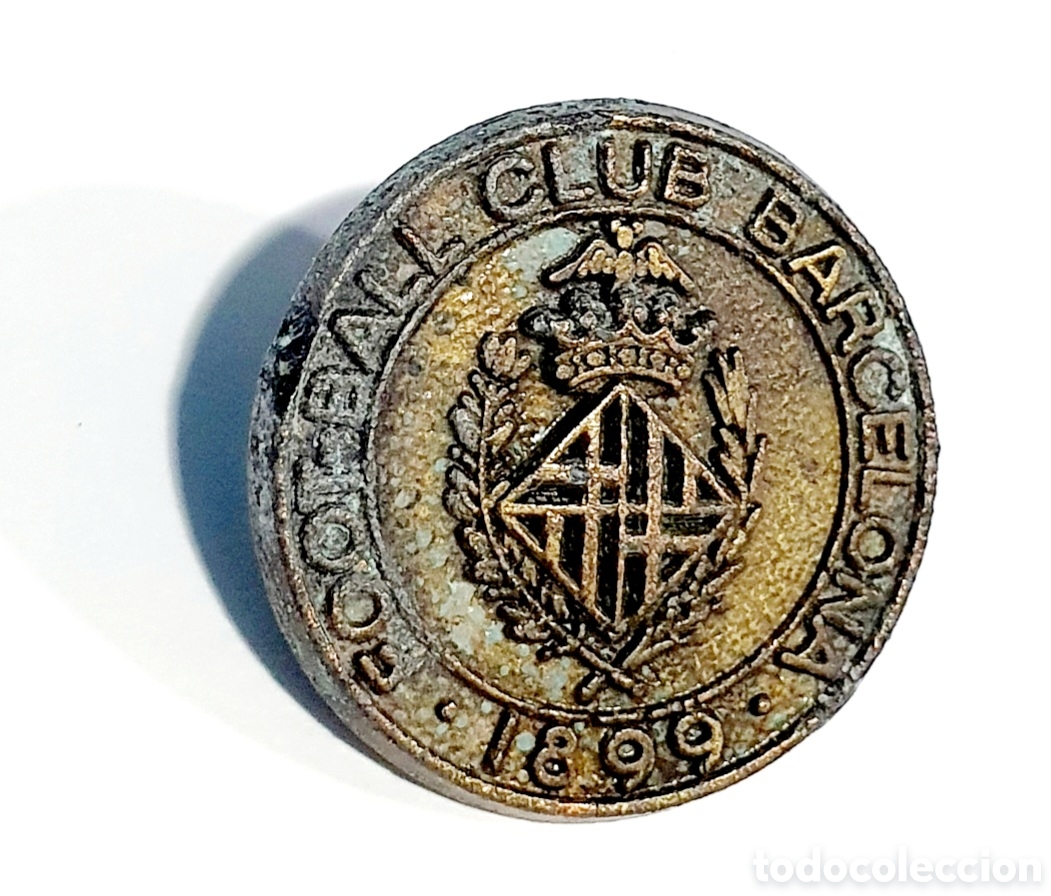 Sammelleidenschaft Sport: ANTIGUO PIN FUTBOL CLUB BARCELONA 1899 ORIGINAL DE LA &Eacute;POCA