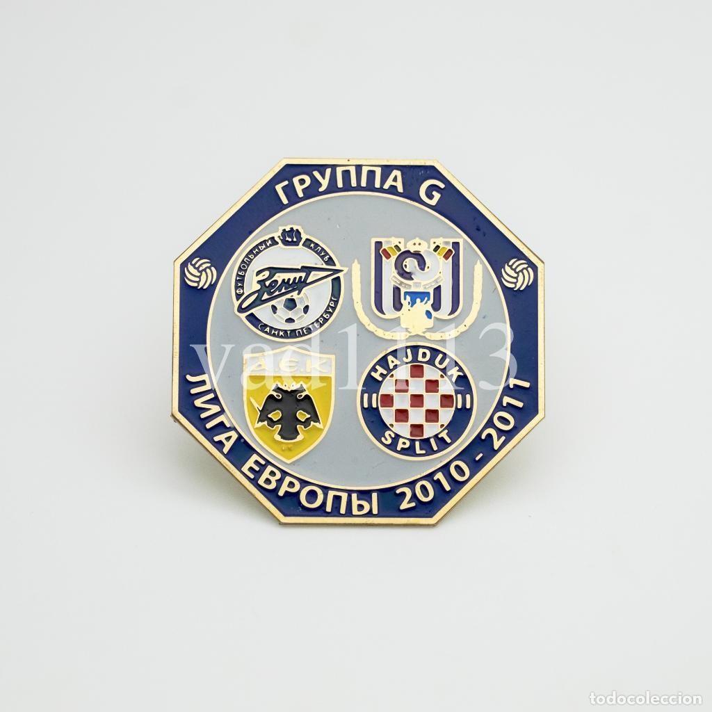 Collectionnisme sportif: Badge Pin: UEFA Europa League Group G 2010-11 : Zenit, Hajduk Split, RSC Anderlecht, AEK Greece.