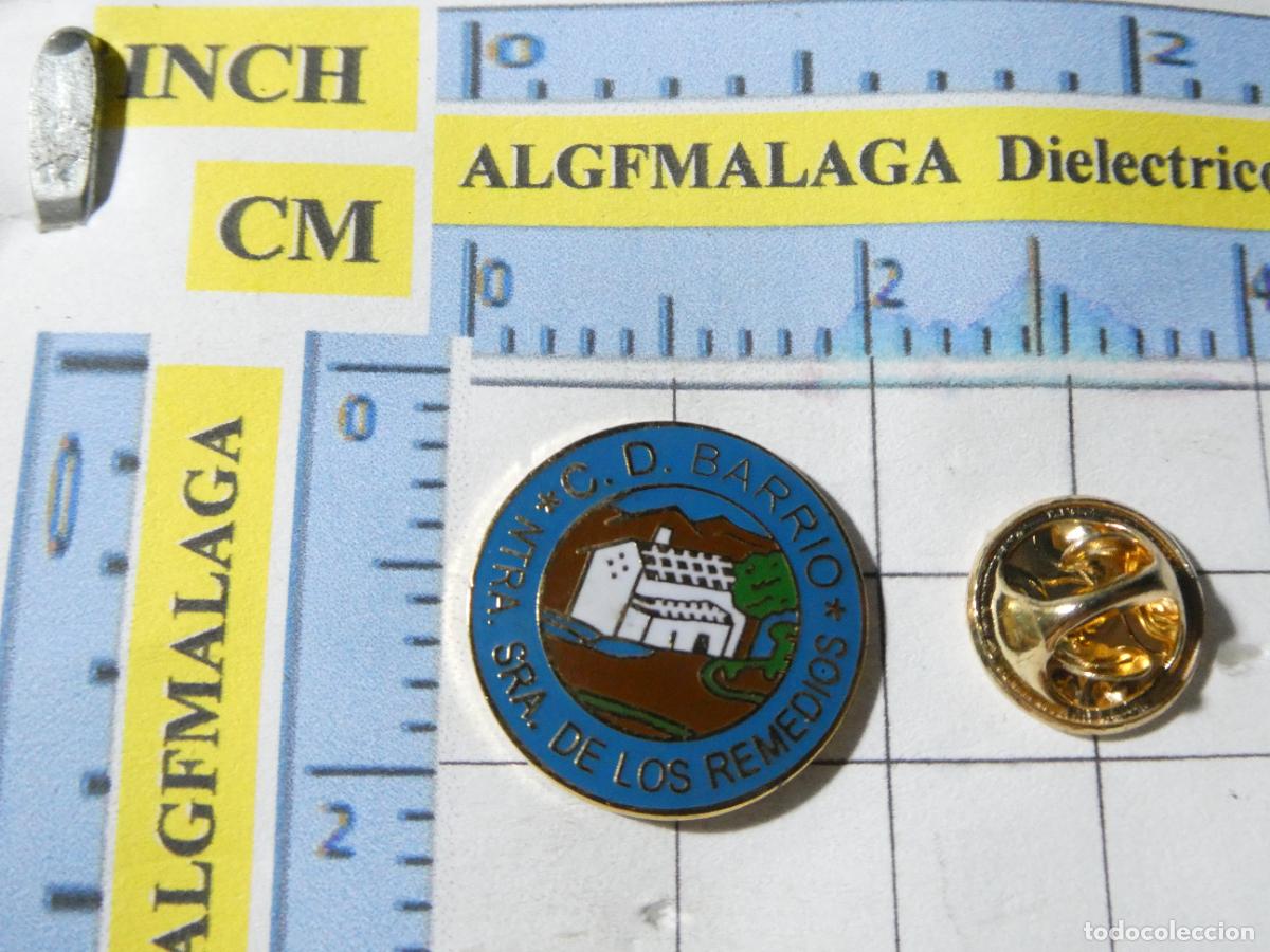 Sammelleidenschaft Sport: PIN DE DEPORTES. F&Uacute;TBOL. CD BARRIO NUESTRA SE&Ntilde;ORA DE LOS REMEDIOS V&Eacute;LEZ M&Aacute;LAGA. ESCUDO EQUIPO