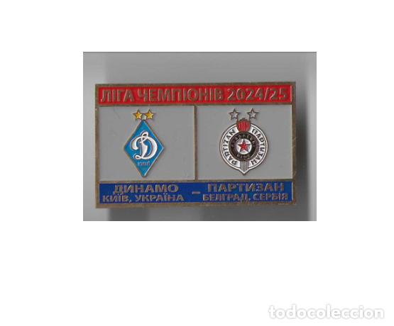 Sammelleidenschaft Sport: Badge Pin: UEFA Champions League 2024-25 FC Dynamo Kyiv Ukraine - FK Partizan Belgrad Serbia