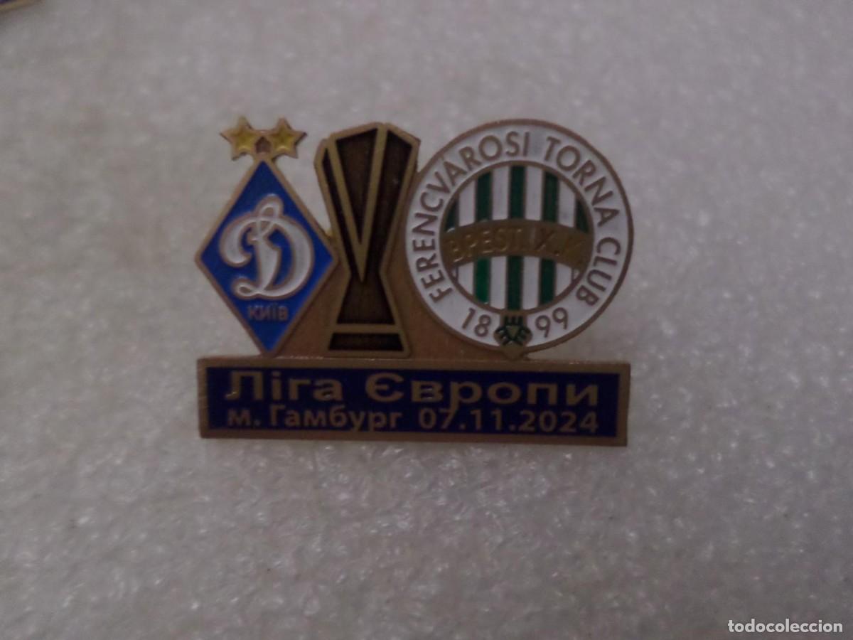 Sammelleidenschaft Sport: Badge Pin UEFA Europa League 2024-25 Dynamo Kyiv Ukraine - Ferencv&aacute;rosi TC Hungary