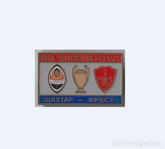 Sammelleidenschaft Sport: Football pin Shakhtar Donetsk Ukraine - Stade Brestois 29 France 2024-25 Champions League