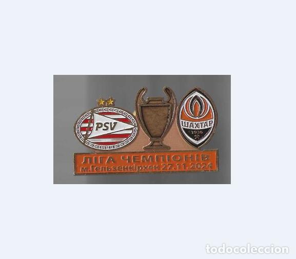 Sammelleidenschaft Sport: Football pin PSV Eindhoven Netherlands - FC Shakhtar Donetsk Ukraine 2024-25 Champions League