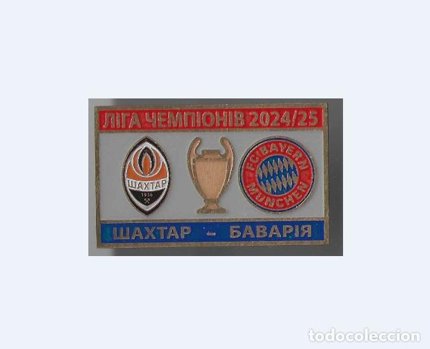 Sammelleidenschaft Sport: Football pin FC Shakhtar Donetsk Ukraine - FC Bayern M&uuml;nchen Germany 2024-25 Champions League